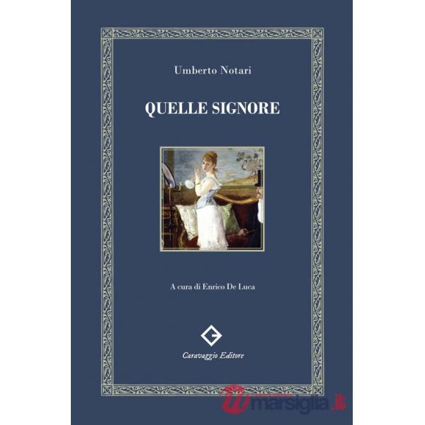 Quelle signore. Ediz. filologica e annotata