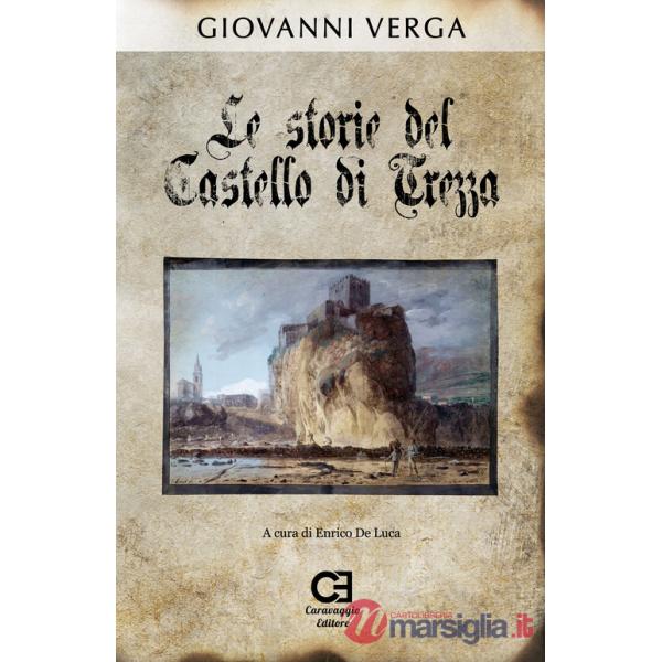 Storie del castello di Trezza. Ediz. speciale (Le)