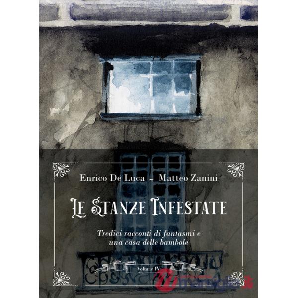Stanze infestate. Tredici racconti di fantasmi e una casa delle bambole. Con 3 audiolibri (Le). Vol. 4