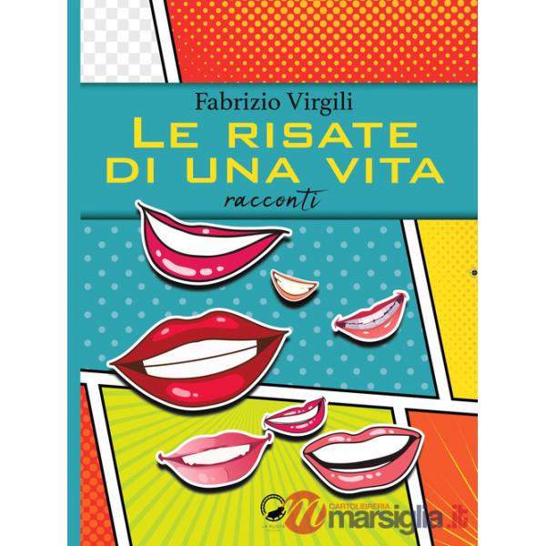 Risate di una vita (Le)