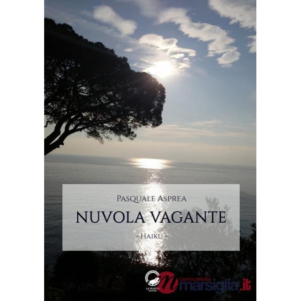 Nuvola vagante. Haiku. Ediz. italiana, inglese e giapponese