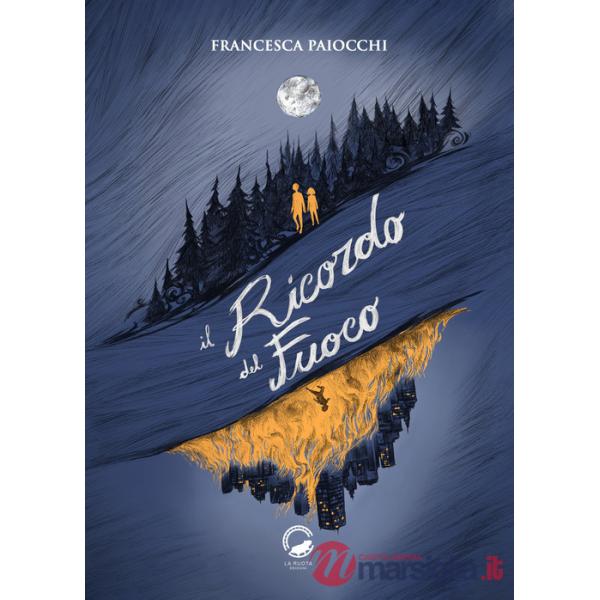 Ricordo del fuoco (Il)