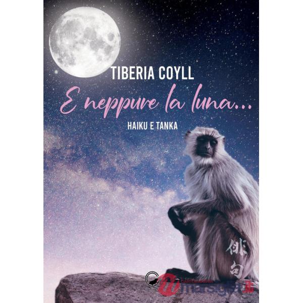 E neppure la luna....