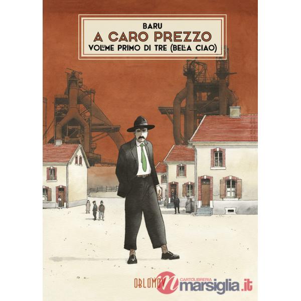 A caro prezzo. Vol. 1: Bella ciao