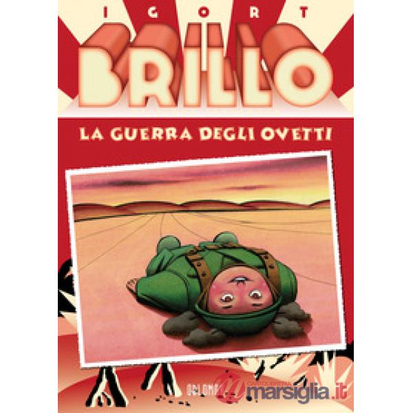 Brillo. La guerra degli ovetti