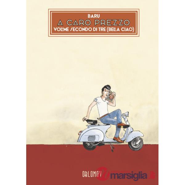 A caro prezzo. Vol. 2: Bella ciao