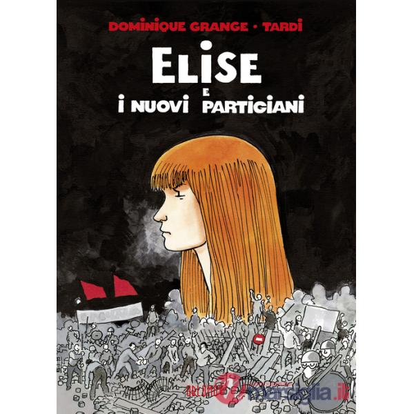 Elise e i nuovi partigiani