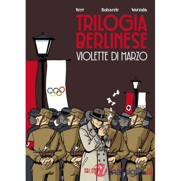 Violette di marzo. Trilogia berlinese. Vol. 1
