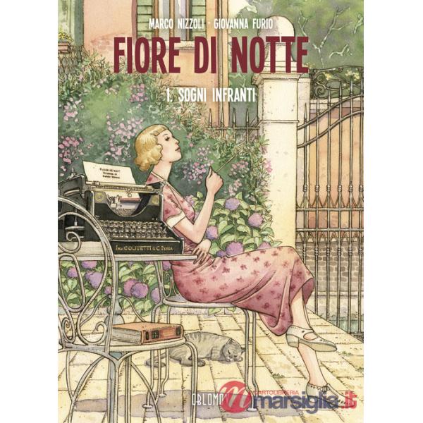 Fiore di notte. Vol. 1: Sogni infranti