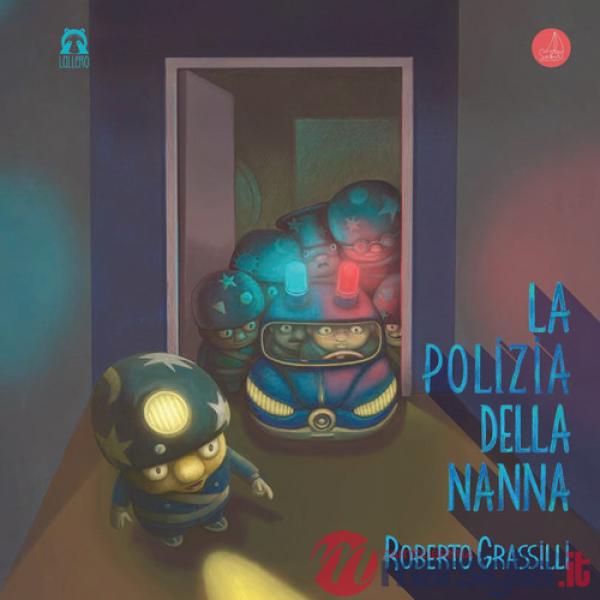 Polizia della nanna. Ediz. a colori (La)