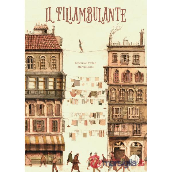 Filiambulante. Ediz. illustrata (Il)