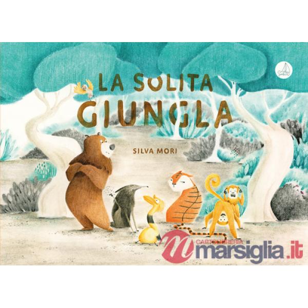 Solita giungla. Ediz. a colori (La)