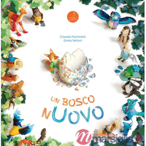 Bosco nuovo. Ediz. illustrata (Un)