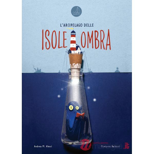 Arcipelago delle isoleombra. Ediz. a colori (L')