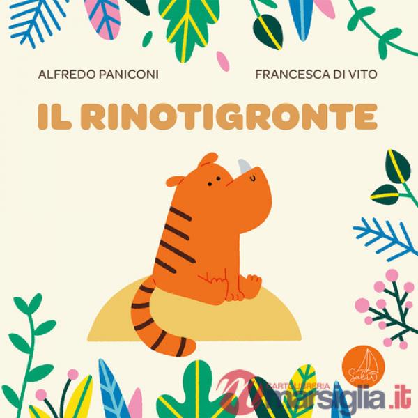 Rinotigronte. Ediz. a colori (Il)