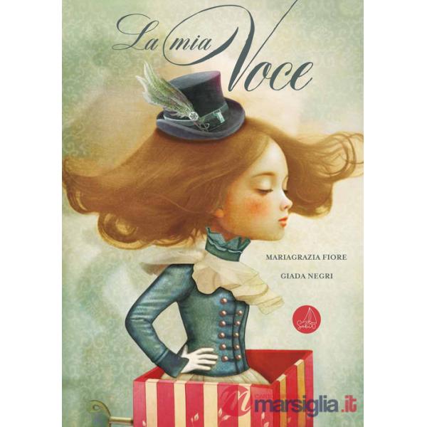 Mia voce. Ediz. a colori (La)
