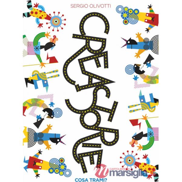 Creastorie: cosa trami? Ediz. a colori