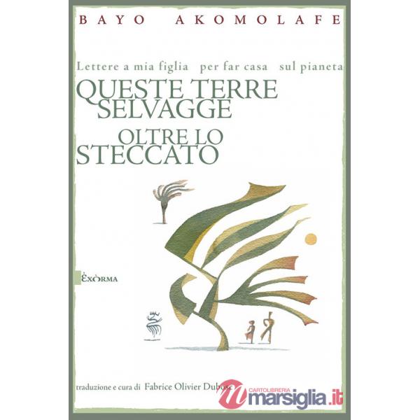 Queste terre selvagge oltre lo steccato