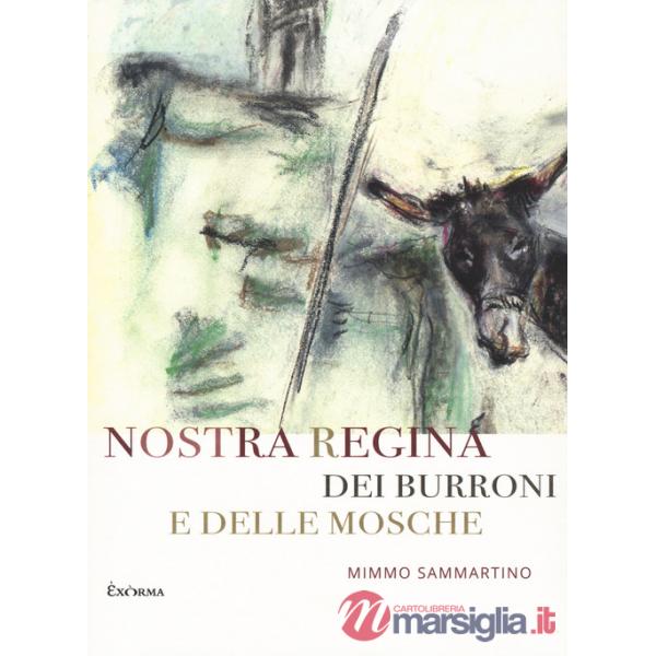 Nostra Regina dei burroni e delle mosche