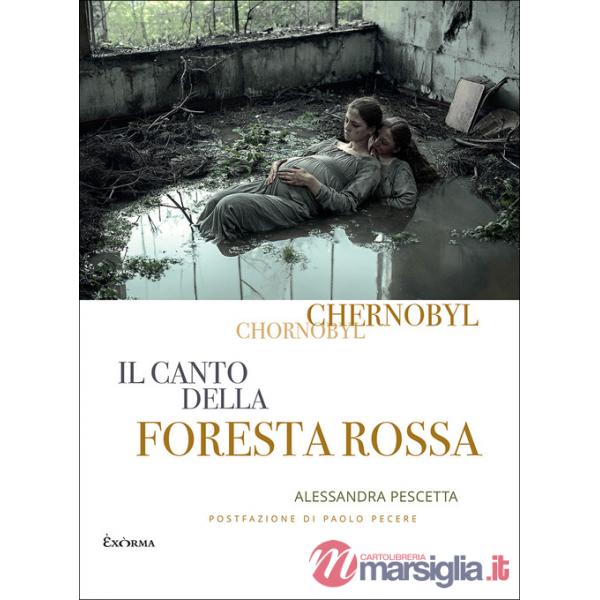 Chernobyl. Il canto della foresta rossa