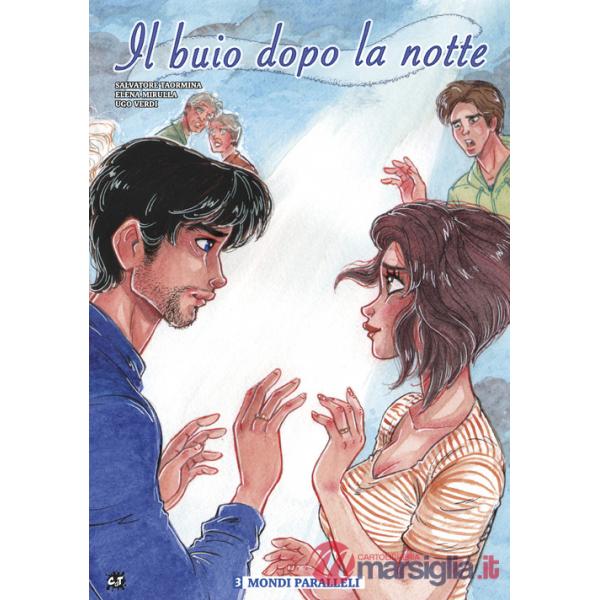 Buio dopo la notte (Il). Vol. 3: Mondi paralleli