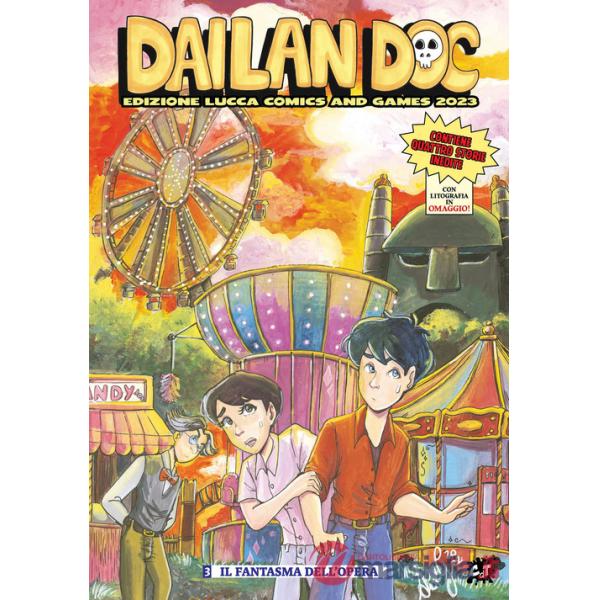 Dailan Doc. Ediz. Lucca Comics and Games 2023. Con litografia. Vol. 3: Il fantasma dell'Opera