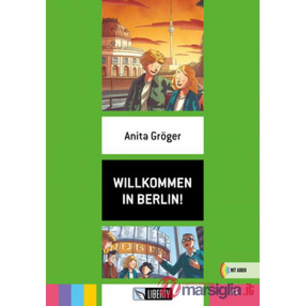 WILLKOMMEN IN BERLIN!