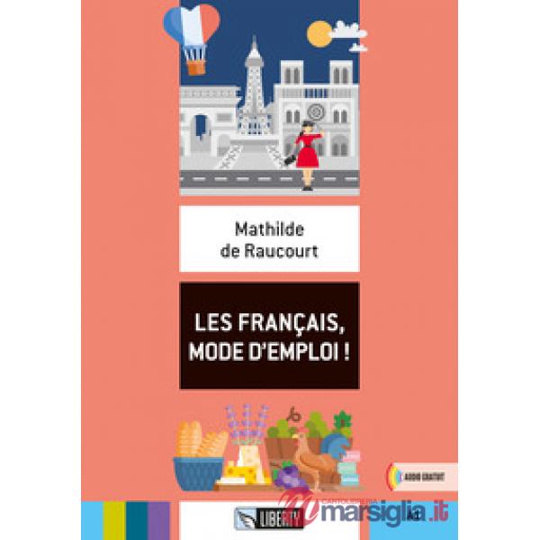 LES FRANCAIS, MODE D'EMPLOI !