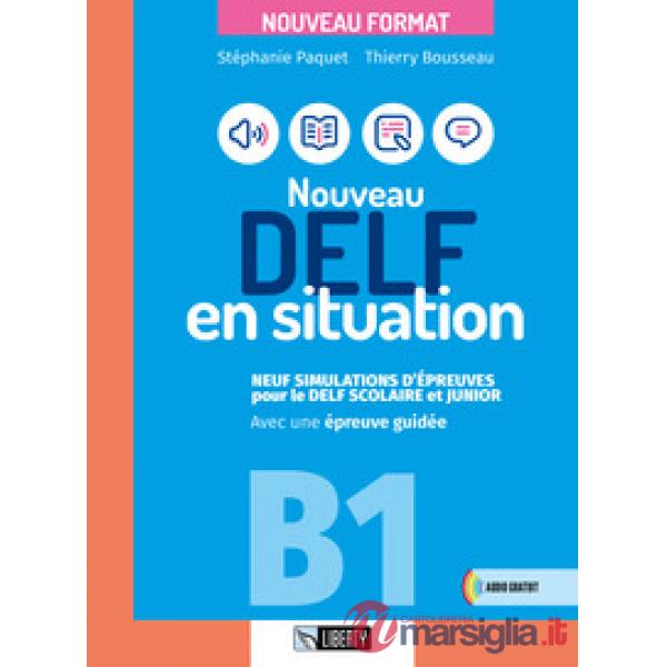 DELF EN SITUATION B1 NOUVEAU