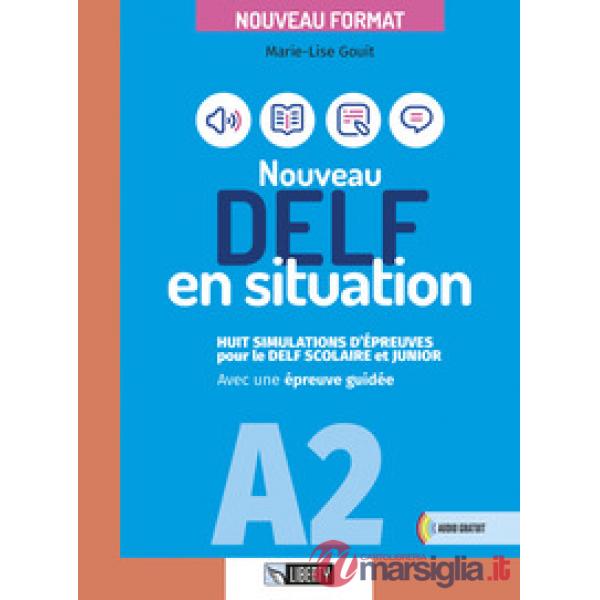 NOUVEAU DELF EN SITUATION A2