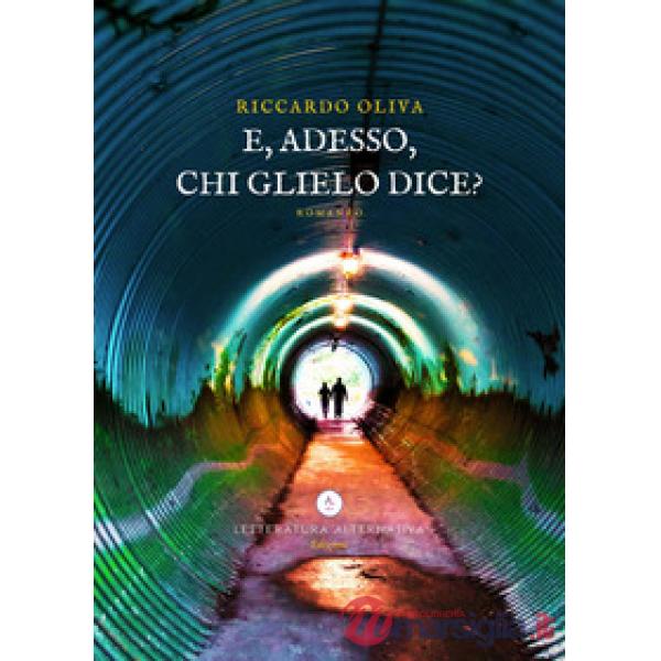E, adesso, chi glielo dice?