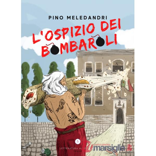 Ospizio dei bombaroli (L')