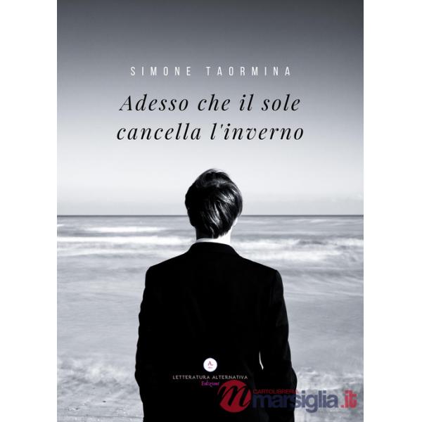 Adesso che il sole cancella l'inverno