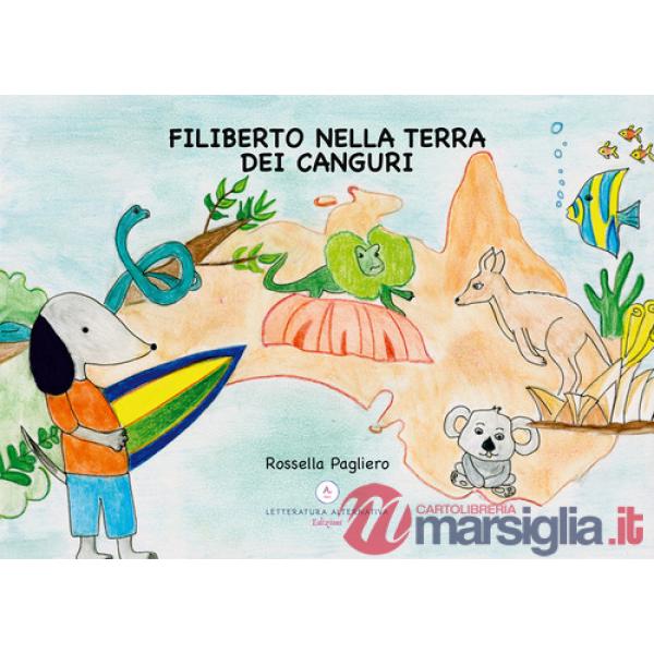 Filiberto nella terra dei canguri. Ediz. a colori
