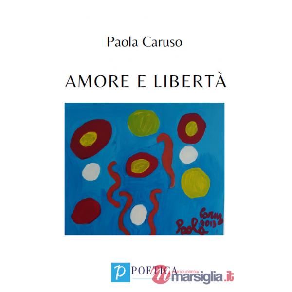 Amore e libertà