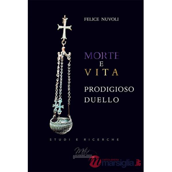 Morte e vita. Prodigioso duello
