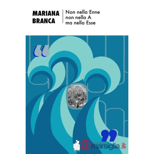 Non nella Enne non nella A ma nella Esse