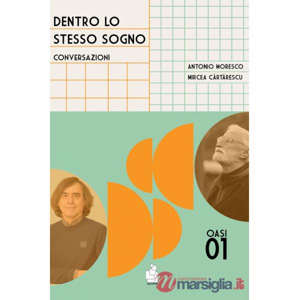 Dentro lo stesso sogno. Conversazioni