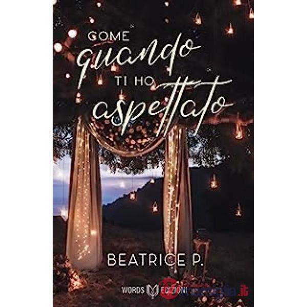 Come quando ti ho aspettato