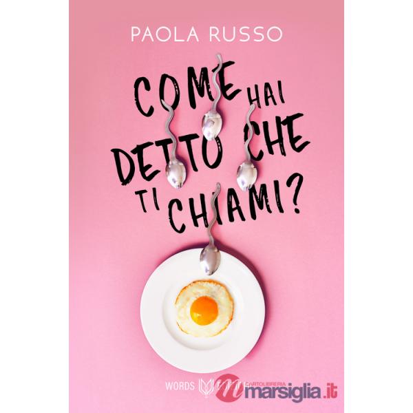 Come hai detto che ti chiami?