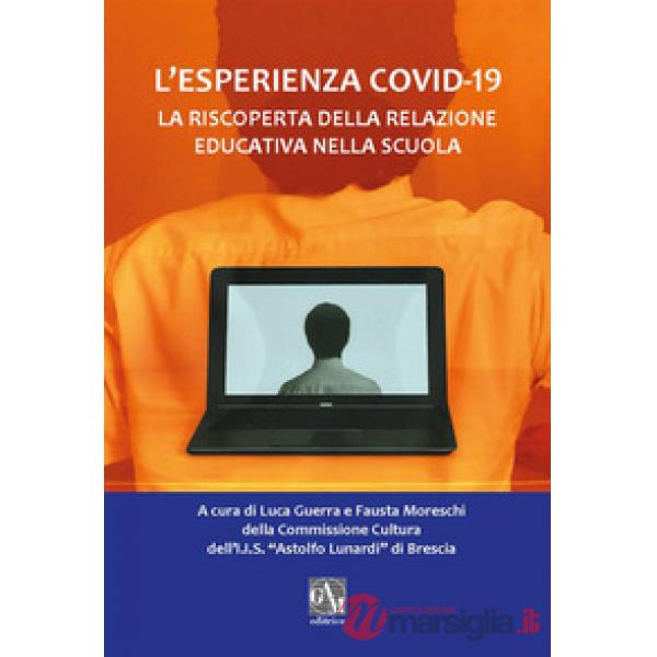 L'esperienza Covid-19. La riscoperta della relazione educativa nella scuola