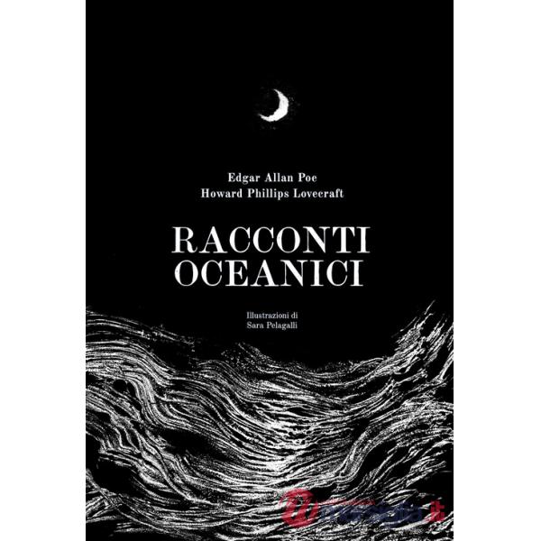 Racconti oceanici. Ediz. illustrata