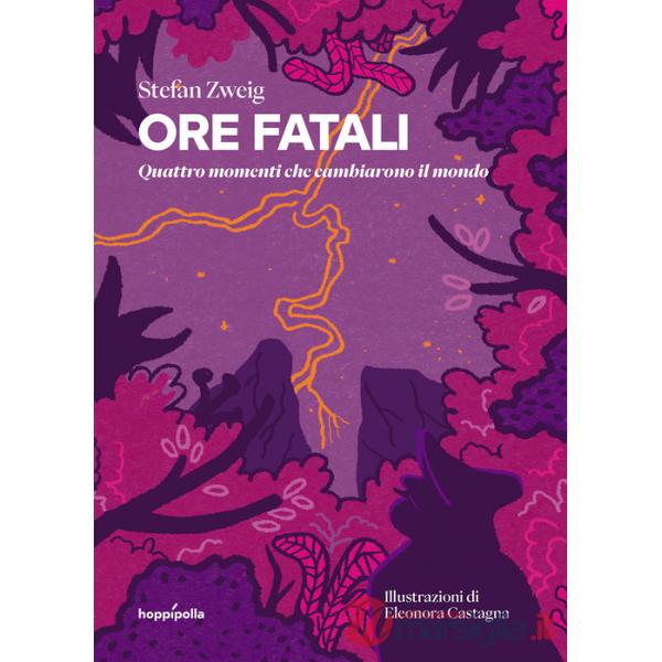 Ore fatali. Quattro momenti che cambiarono il mondo