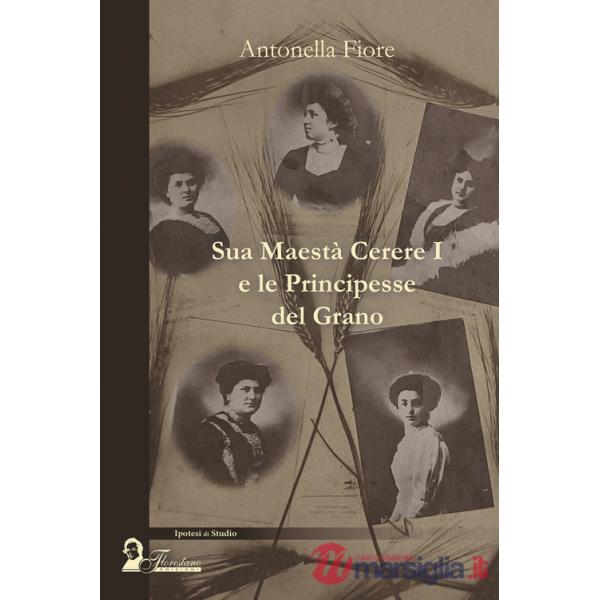 Sua maestà Cerere I e le principesse del grano