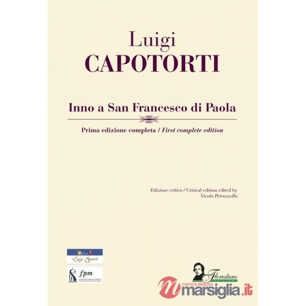 Inno a San Francesco di Paola. Prima edizione completa-First complete edition. Ediz. critica