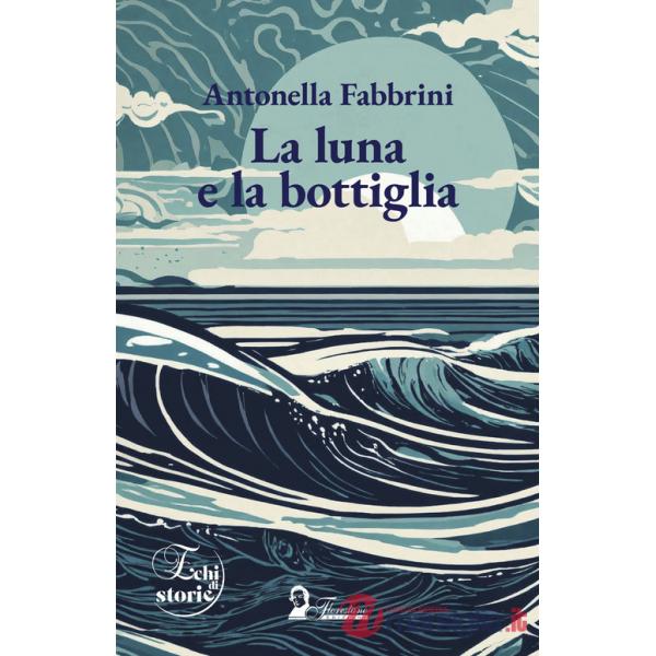 Luna e la bottiglia (La)