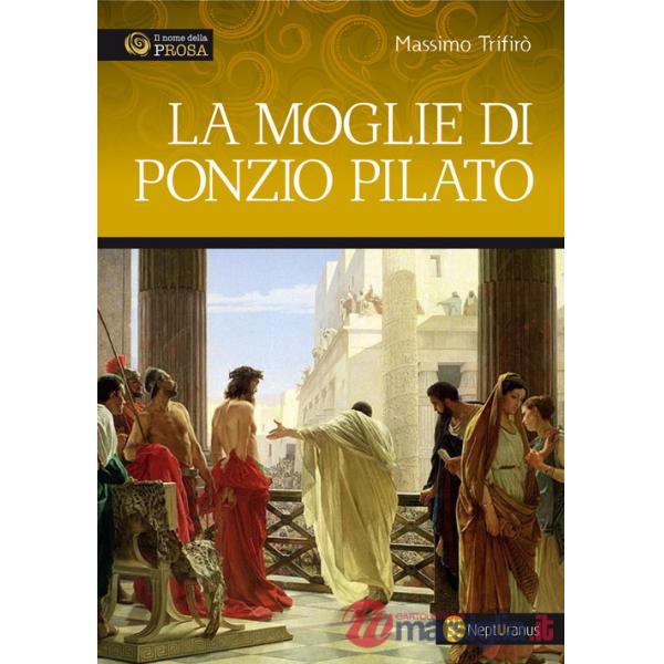 Moglie di Ponzio Pilato (La)