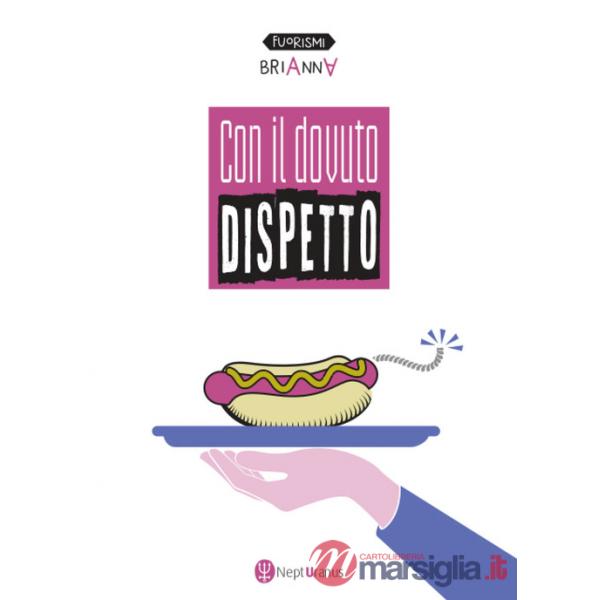 Con il dovuto dispetto. Ediz. multilingue