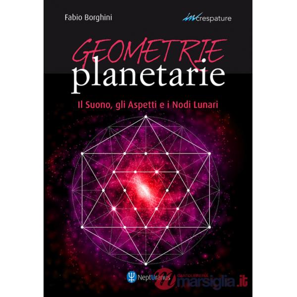 Geometrie planetarie. Il suono, gli aspetti e i nodi lunari