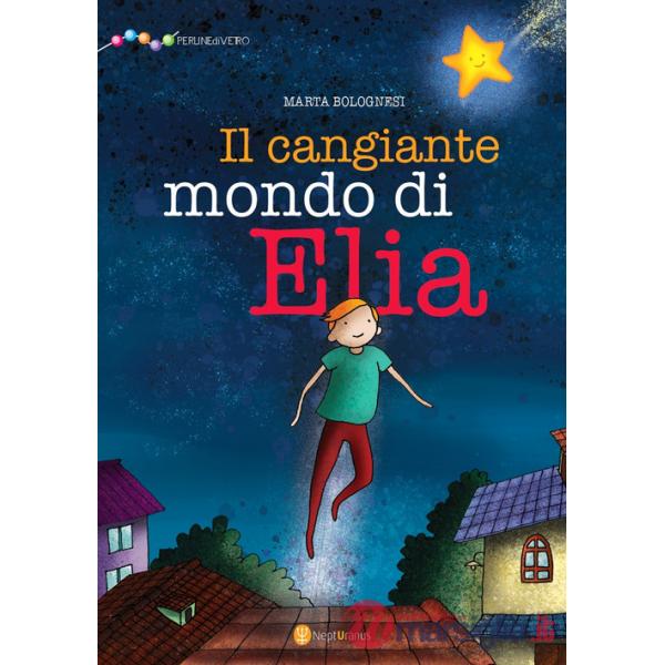 Cangiante mondo di Elia (Il)